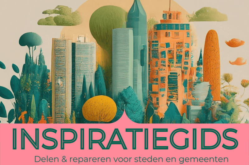 Inspiratiegids Delen en repareren voor steden en gemeenten